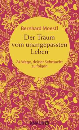 Der Traum vom unangepassten Leben
