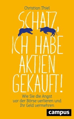 Schatz, ich habe Aktien gekauft!