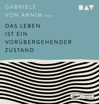 Das Leben ist ein vorübergehender Zustand, 1 Audio-CD, 1 MP3