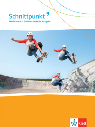 Schnittpunkt Mathematik 9. Differenzierende Ausgabe ab 2017 - 9. Schuljahr, Schülerbuch