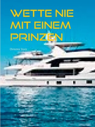 Wette nie mit einem Prinzen