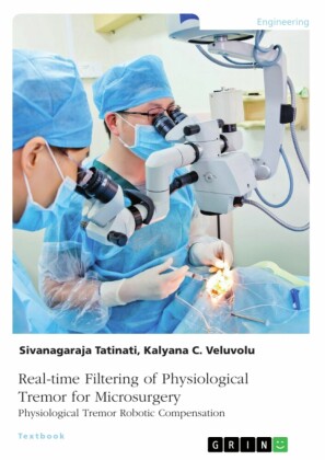 Real-time Filtering of Physiological Tremor for Microsurgery. Physiological Tremor Robotic Compensation