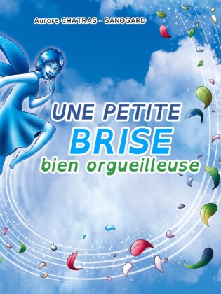 Une petite brise bien orgueilleuse