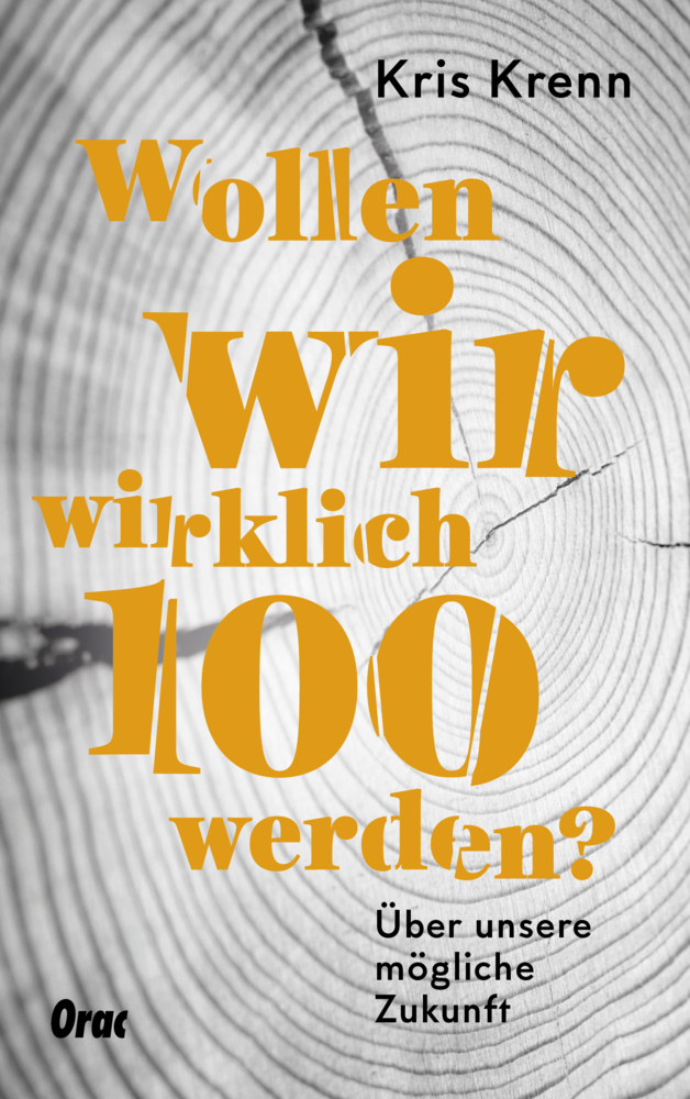 Wollen wir wirklich 100 werden? main product photo