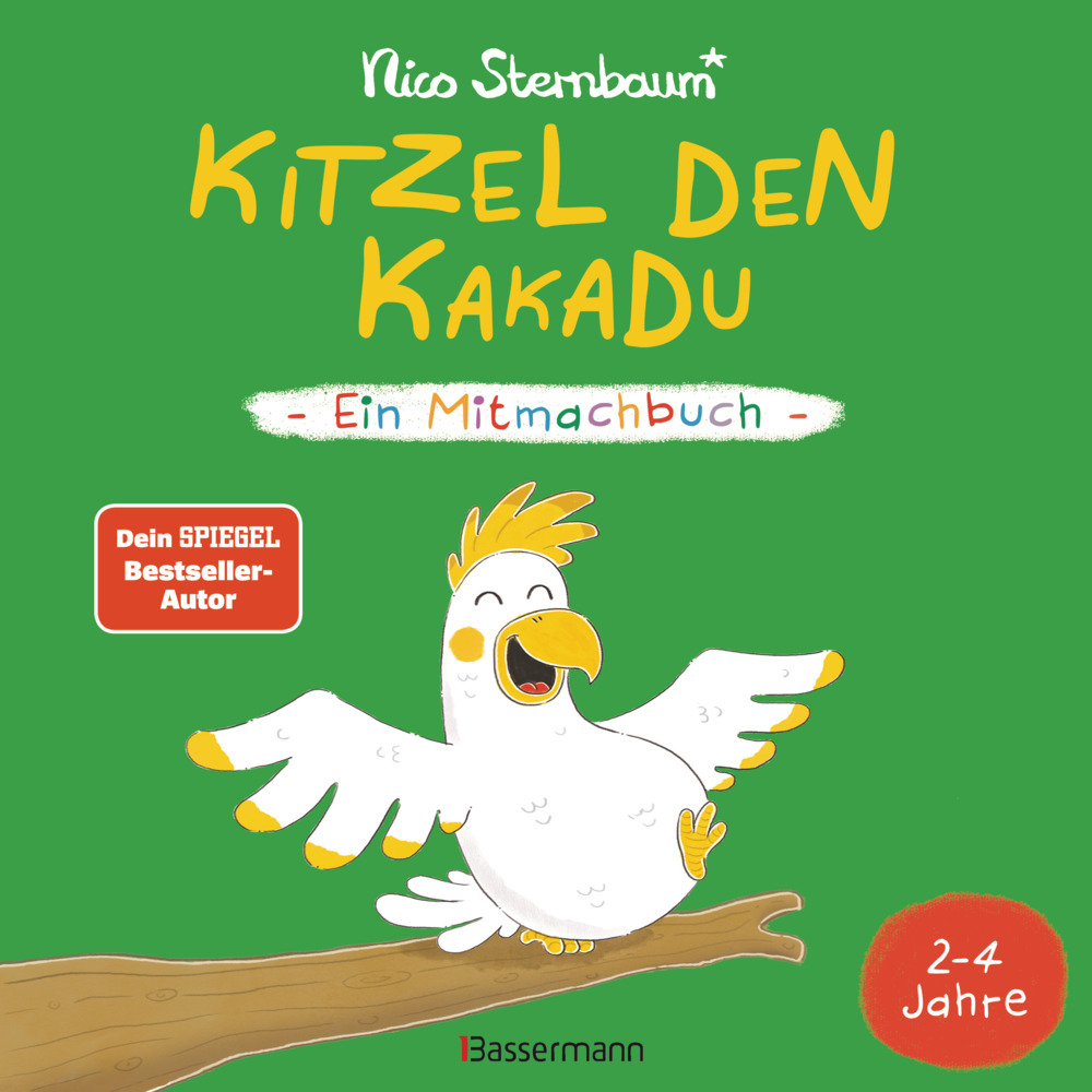 Kitzel den Kakadu - Ein Mitmachbuch zum Schütteln, Schaukeln, Pusten, Klopfen und sehen, was dann passiert. Von 2 bis 4 Jahren. Vom Bestsellerautoren (Schüttel den Apfelbaum) main product photo