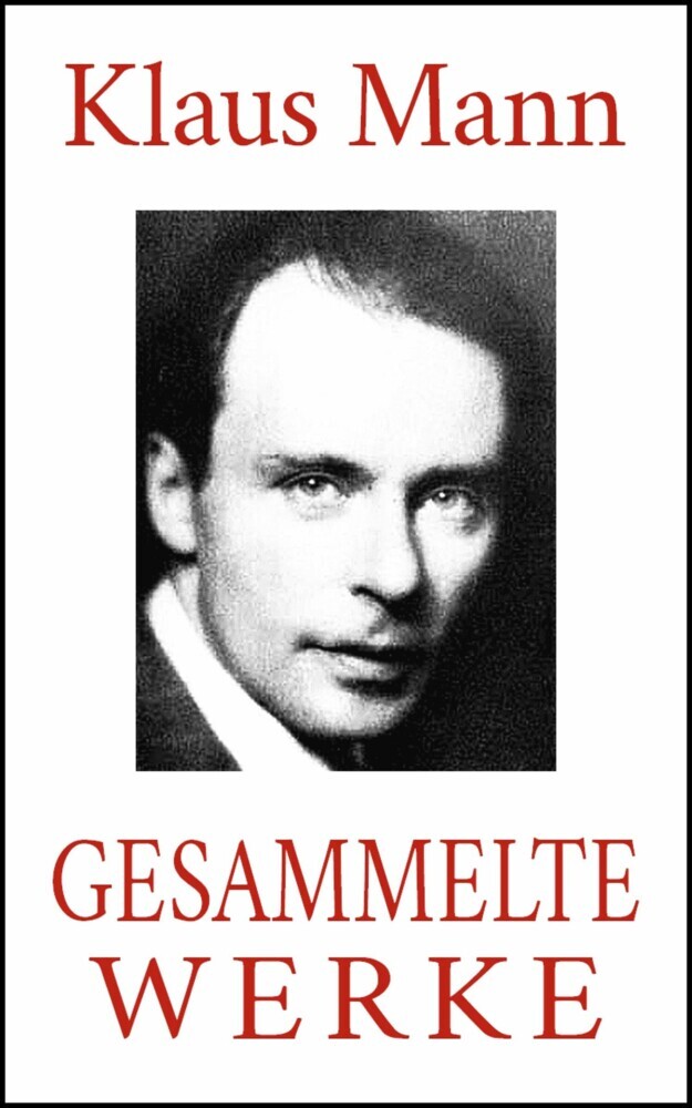 Klaus Mann - Gesammelte Werke (Neuausgabe 2020) main product photo