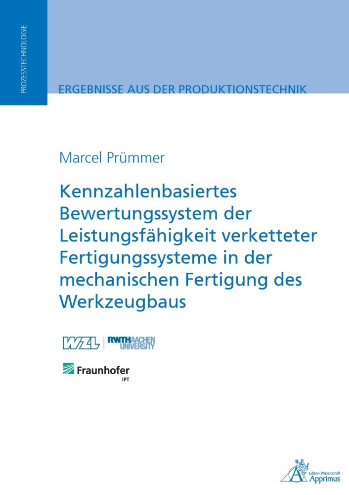 Kennzahlenbasiertes Bewertungssystem der Leistungsfähigkeit verketteter Fertigungssysteme main product photo