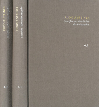 Rudolf Steiner: Schriften. Kritische Ausgabe / Band 4,1-2: Schriften zur Geschichte der Philosophie