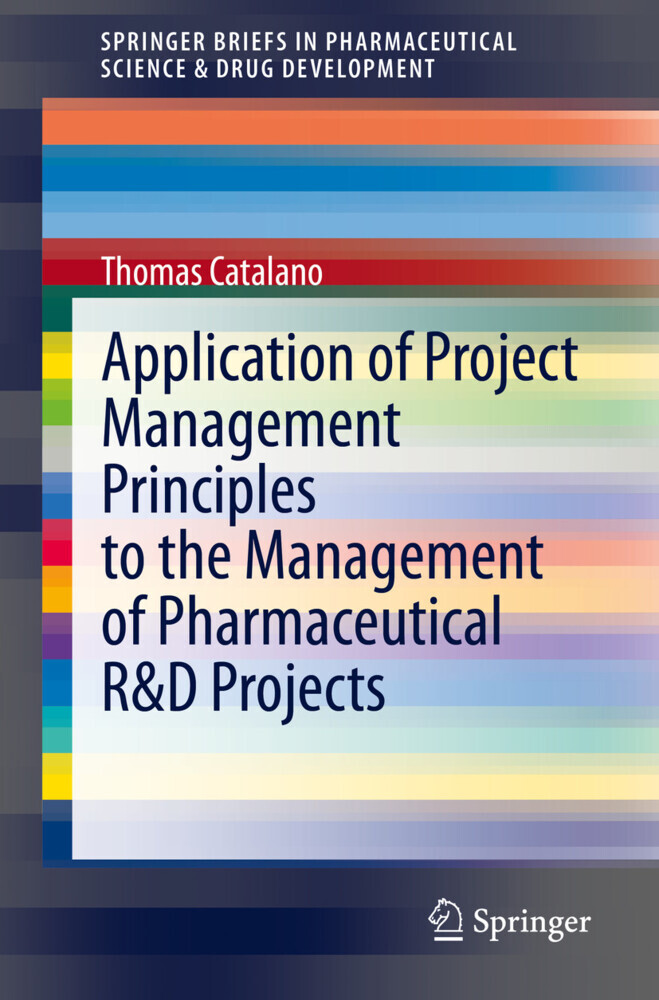 Application of Project Management Principles to the Management of Pharmaceutical R&D Projects main product photo
