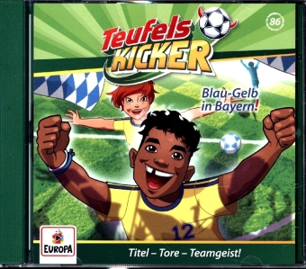 Die Teufelskicker - Blau-Gelb in Bayern!. Tl.86, 1 Audio-CD