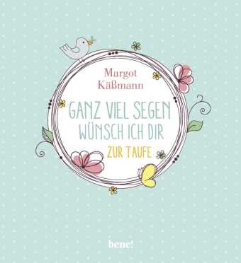 Ganz viel Segen wünsch ich dir - zur Taufe