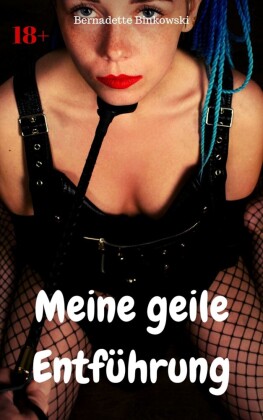 Meine geile Entführung