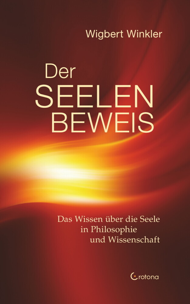 Der Seelenbeweis. Das Wissen über die Seele in Philosophie und Wissenschaft main product photo