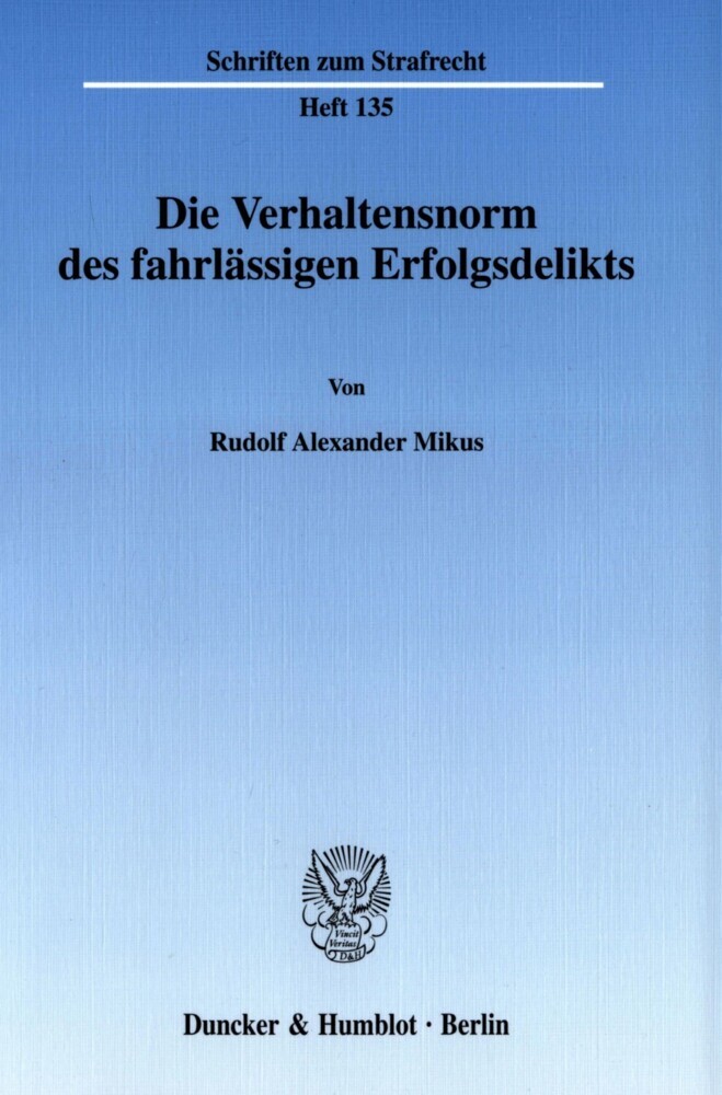 Die Verhaltensnorm des fahrlässigen Erfolgsdelikts. main product photo