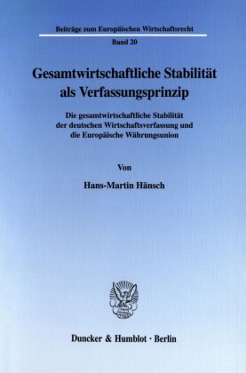 Gesamtwirtschaftliche Stabilität als Verfassungsprinzip.