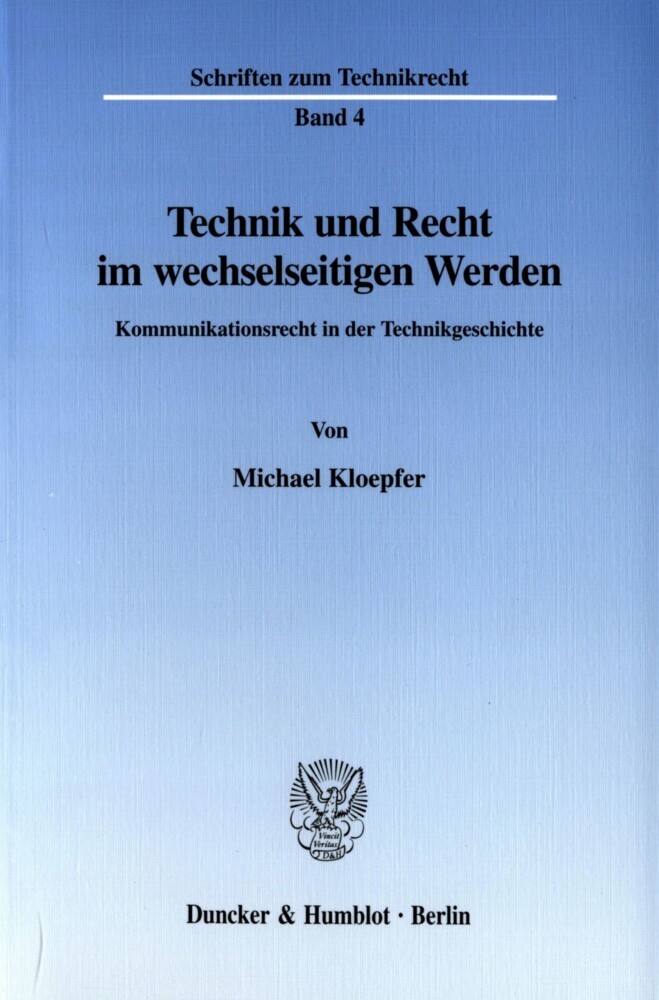 Technik und Recht im wechselseitigen Werden. main product photo