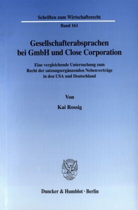 Gesellschafterabsprachen bei GmbH und Close Corporation.