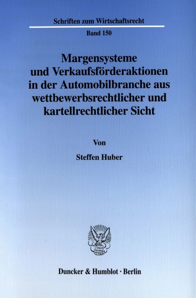 Margensysteme und Verkaufsförderaktionen in der Automobilbranche aus wettbewerbsrechtlicher und kartellrechtlicher Sicht. main product photo