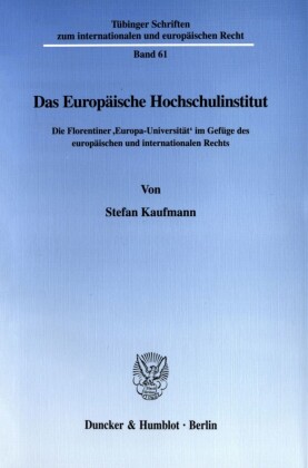 Das Europäische Hochschulinstitut.