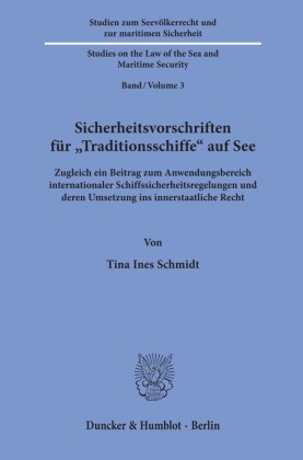 Sicherheitsvorschriften für »Traditionsschiffe« auf See.