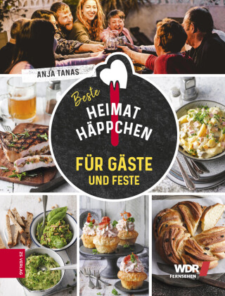 Heimathäppchen - Für Gäste und Feste