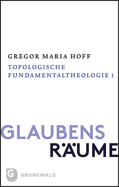 Glaubensräume - Topologische Fundamentaltheologie main product photo