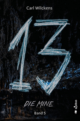 Dreizehn. Die Mine