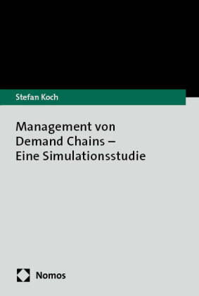 Management von Demand Chains - Eine Simulationsstudie