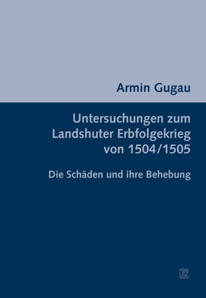 Untersuchungen zum Landshuter Erbfolgekrieg von 1504/1505 main product photo