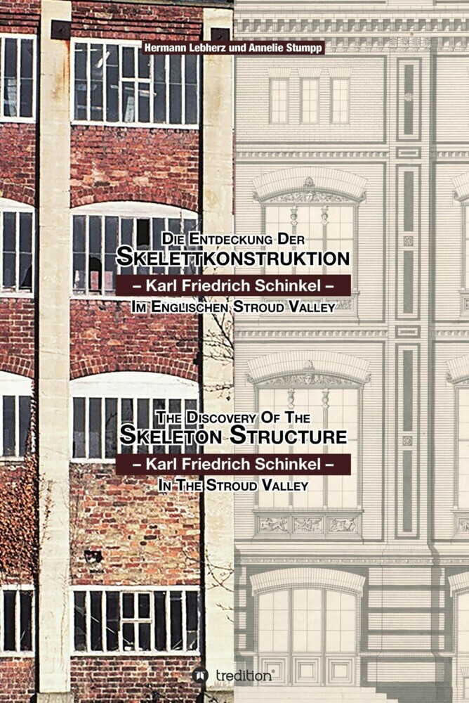 Die Entdeckung der Skelettkonstruktion - Karl Friedrich Schinkel - im Englischen Stroud Valley main product photo