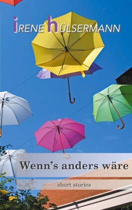 Wenn's anders wäre