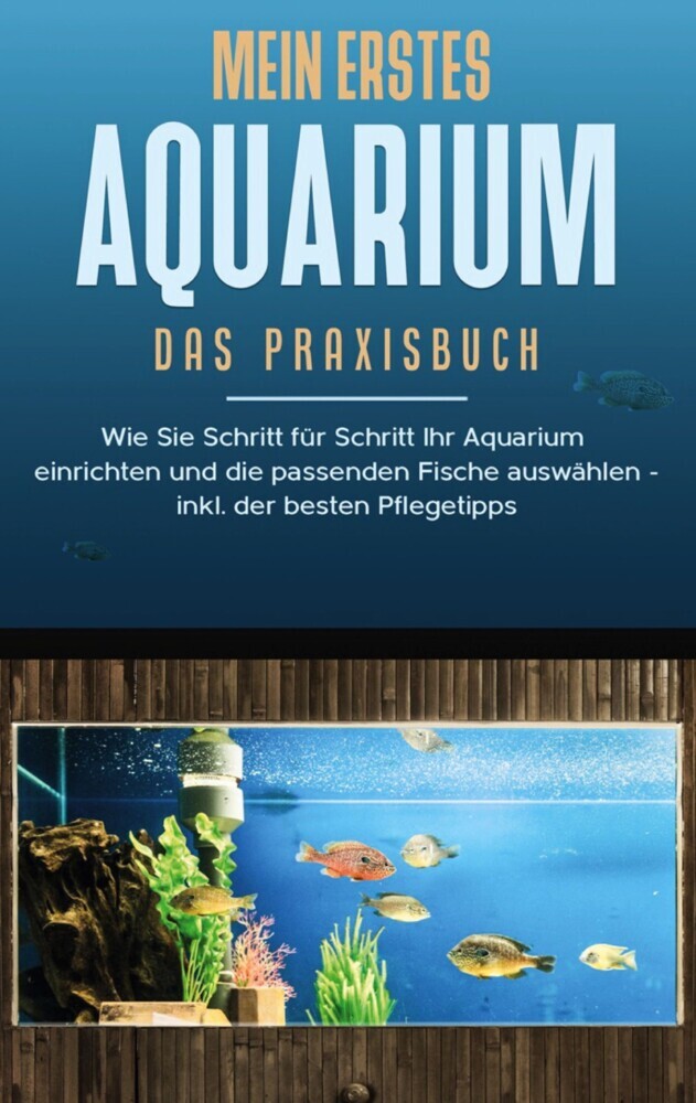 Mein erstes Aquarium - Das Praxisbuch main product photo