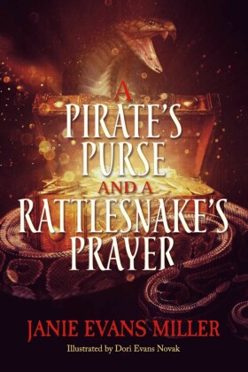 A Pirate's Purse and a Rattlesnake's Prayer