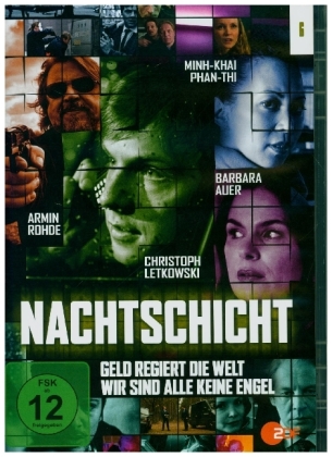 Nachtschicht: Geld regiert die Welt / Wir sind alle keine Engel. Tl.6, 1 DVD