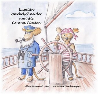 Kapitän Zwiebelschneider und die Corona-Piraten
