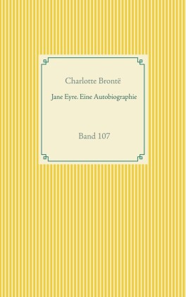 Jane Eyre. Eine Autobiographie