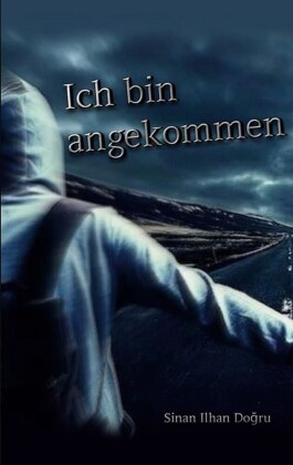 Ich bin angekommen