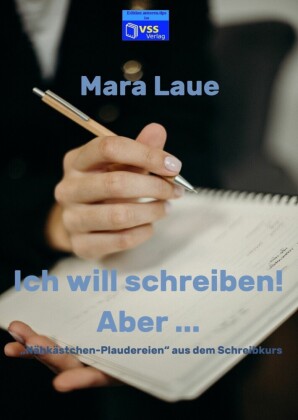 Ich will schreiben! Aber ...