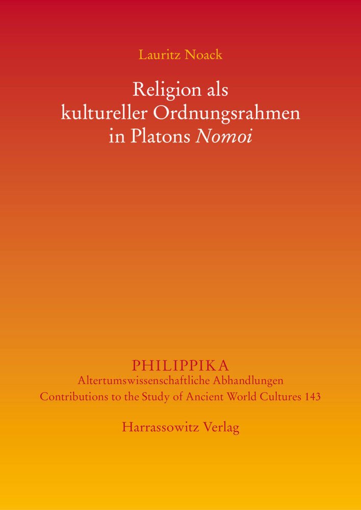 Religion als kultureller Ordnungsrahmen in Platons Nomoi main product photo