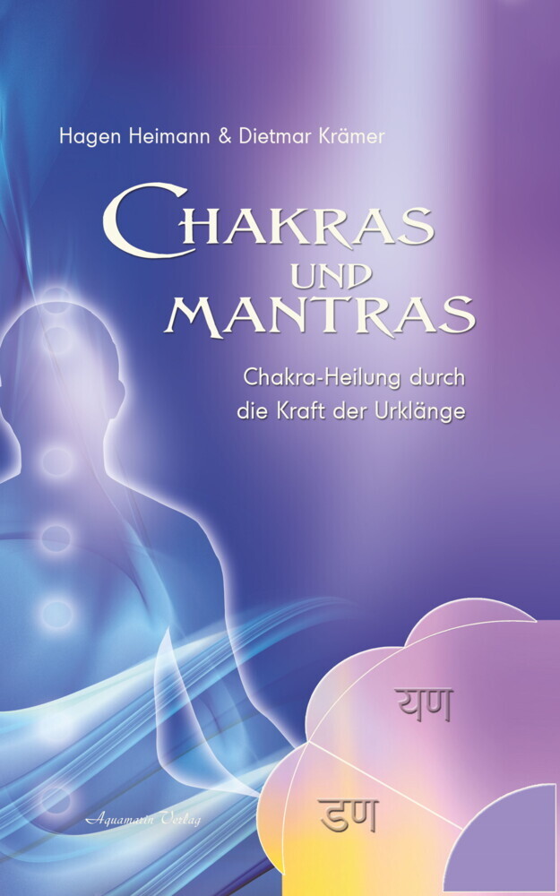 Chakras und Mantras - Chakra-Heilung durch die Kraft der Urklänge main product photo