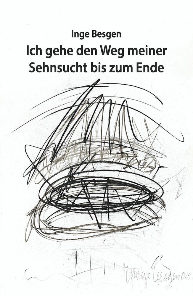 Ich gehe den Weg meiner Sehnsucht bis zum Ende main product photo