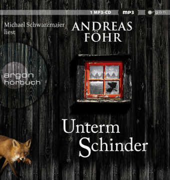 Unterm Schinder, 1 Audio-CD, 1 MP3
