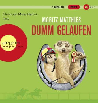 Dumm gelaufen, 1 Audio-CD, 1 MP3