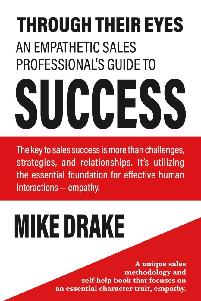 Through Their Eyes - An Empathetic Sales Professional's Guide to Success main product photo