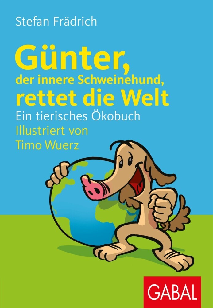Günter, der innere Schweinehund, rettet die Welt main product photo