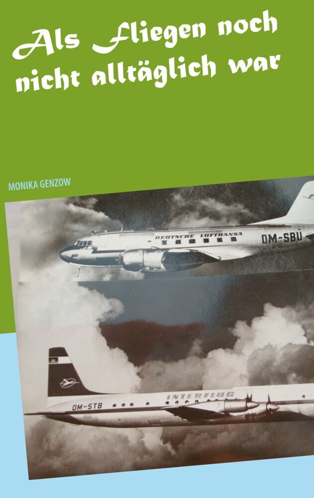 Als Fliegen noch nicht alltäglich war main product photo