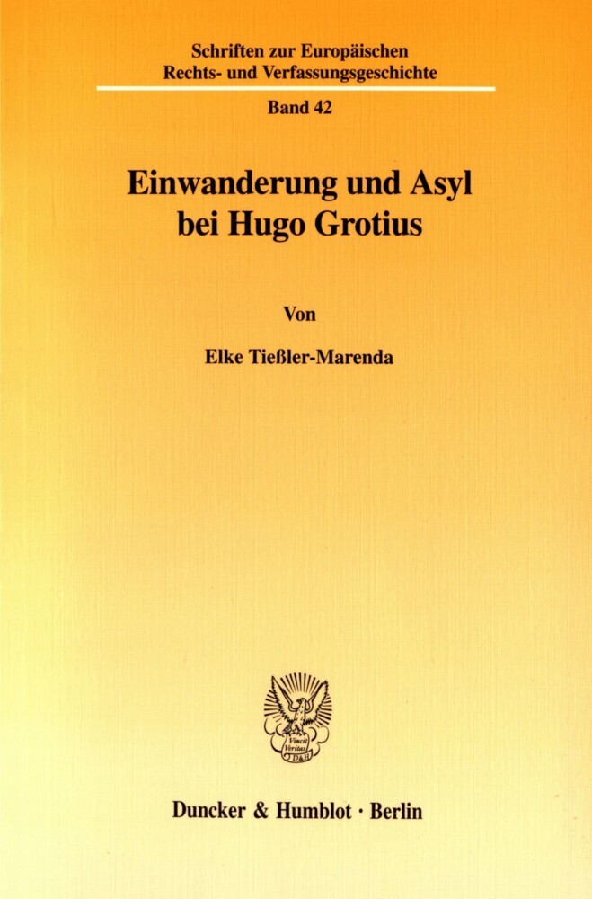 Einwanderung und Asyl bei Hugo Grotius. main product photo