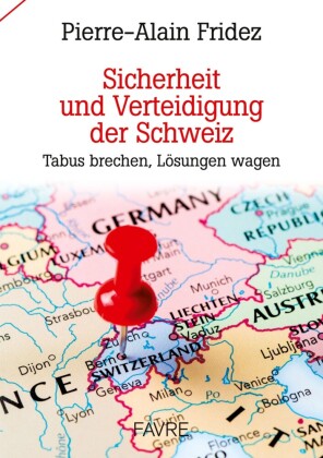 Sicherheit und Verteidigung der Schweiz