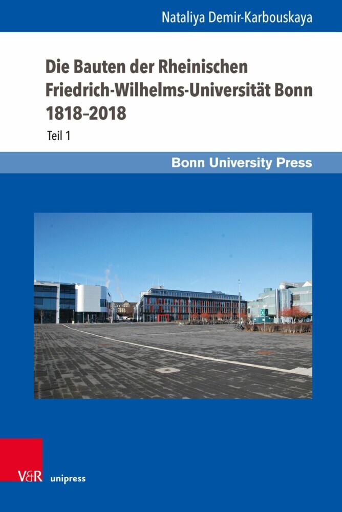 Die Bauten der Rheinischen Friedrich-Wilhelms-Universität Bonn 1818-2018 main product photo