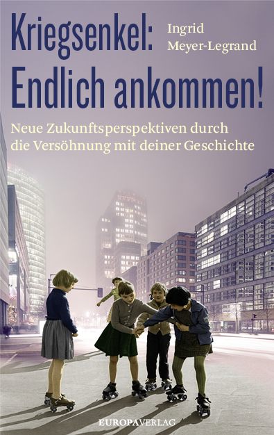 Kriegsenkel: Endlich ankommen! main product photo